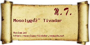 Mosolygó Tivadar névjegykártya