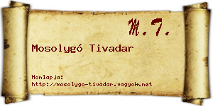 Mosolygó Tivadar névjegykártya